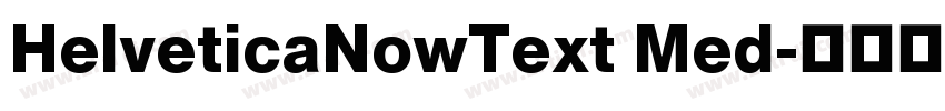 HelveticaNowText Med字体转换